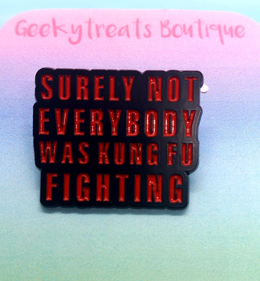 Kung Fu Fighting pin badge